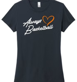 Always Basketball women’s Love shirt with white lettering and orange heart design